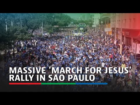 Massive 'March for Jesus' rally in Sao Paulo ABS CBN News