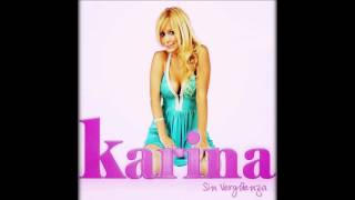 Karina - Sin Verguenza