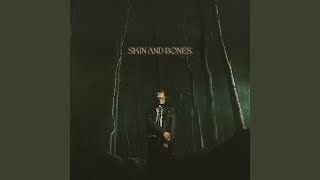 Skin and Bones