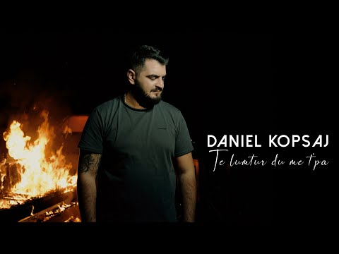 Daniel Kopsaj - Të lumtur du me t'pa
