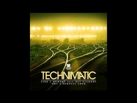 Technimatic - Like A Memory (feat. Pat Fulgoni)