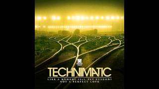 Technimatic - Like A Memory (feat. Pat Fulgoni)