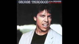 George Thorogood - Bad to the bone , 1982 , Album Version, (HD) , HQ Audio .