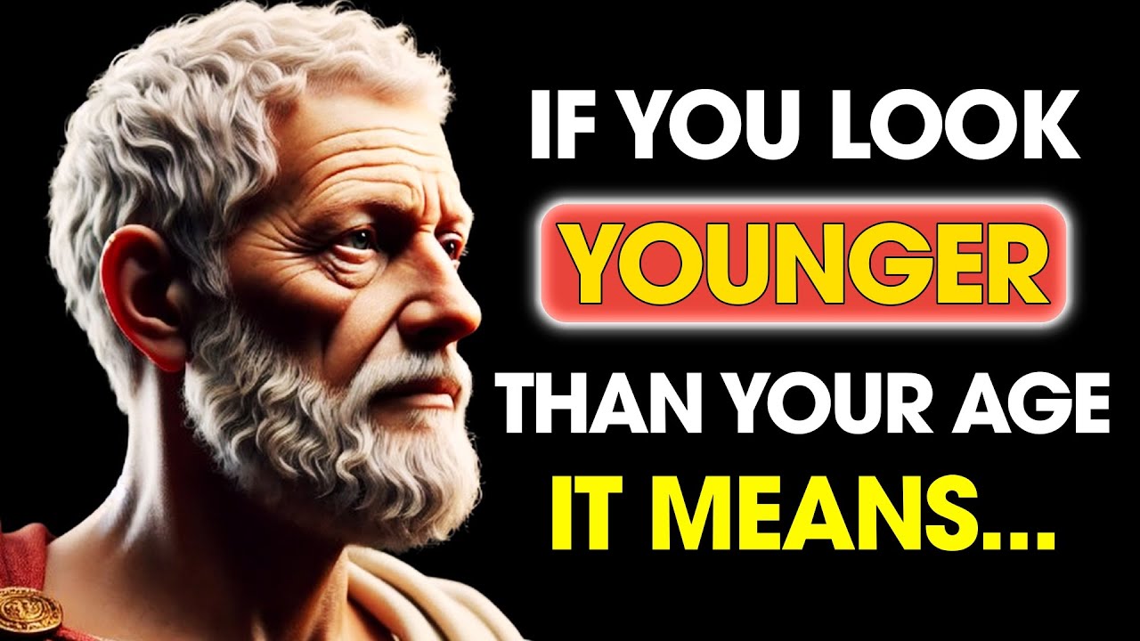 7 Hidden Reasons You Look YOUNGER Than Your AGE | Stoic Philosophy