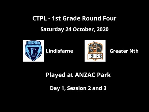 CTPL 1st Grade Round 4 - Lindisfarne v Greater Northern - Session 2 and 3, Day 1
