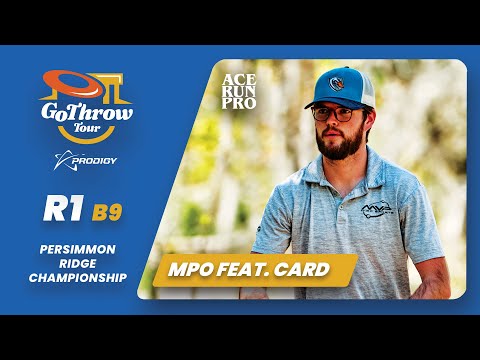 ARP | Persimmon Ridge Championship | R1B9 | Buhr : Newsom : Carey : Tipton | MPO Feat. Card |