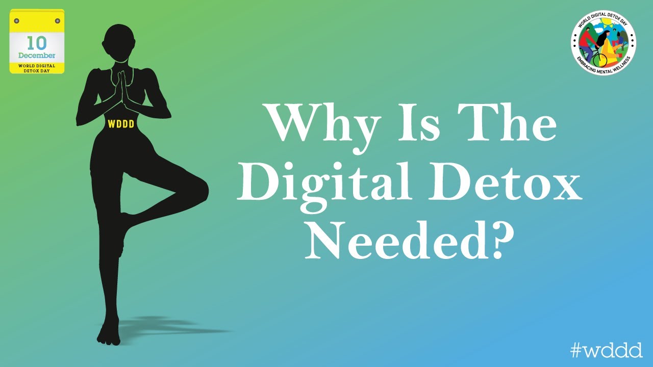 Why is the digital detox needed??? World Digital Detox Day Organization | Embracing Mental Wellness