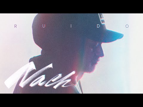 Nach, Ruido (Video Oficial)