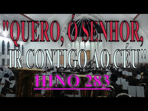 Ensaio Cabreúva Bonfim Hino 283  "QUERO, Ó SENHOR, IR CONTIGO AO CÉU"