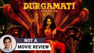 Durgamati The Myth | Not A Movie Review by Sucharita Tyagi | Bhumi Pednekar | Film Companion