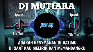 Download lagu DJ ADAKAH KENYAMANAN DI HATIMU REMIX | FULL BASS TERBARU VIRAL TIK TOK mp3 Download lagu DJ ADAKAH KENYAMANAN DI HATIMU REMIX | FULL BASS TERBARU VIRAL TIK TOK mp3