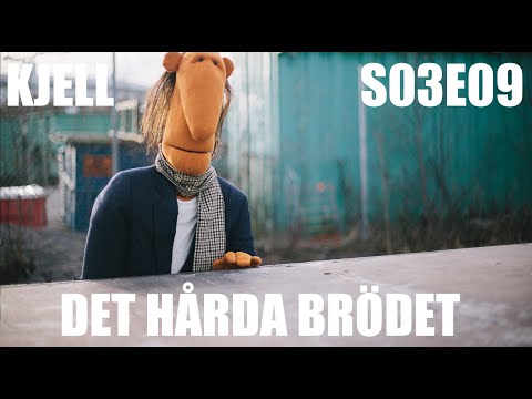 Kjell S03E09 - Det Hårda Brödet