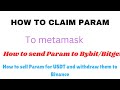 HOW TO CLAIM PARAM TO METAMASK AND SELL ON BYBIT/BITGET EXCHANGE (STEP BY STEP GUIDE)