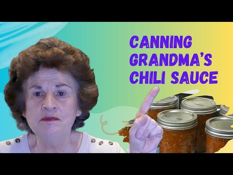 Canning Grandma's Chili Sauce