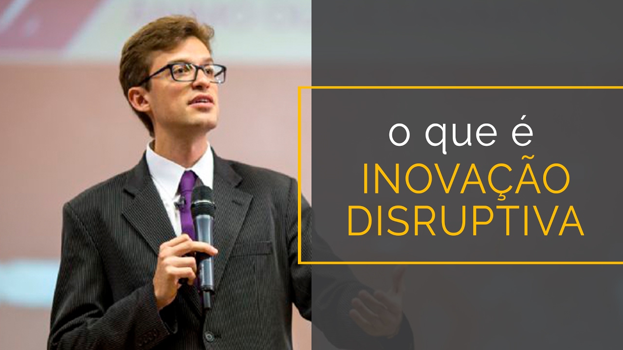 O QUE É INOVAÇÃO DISRUPTIVA? Arthur Igreja