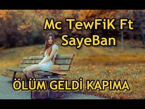Mc TewFiK Ft. Sayeban - Ölüm Geldi Kapıma - 2010 [ Beat DJ Emir ]