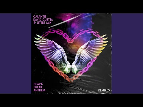 Heartbreak Anthem (Misha K & Galantis Gold Rush VIP)