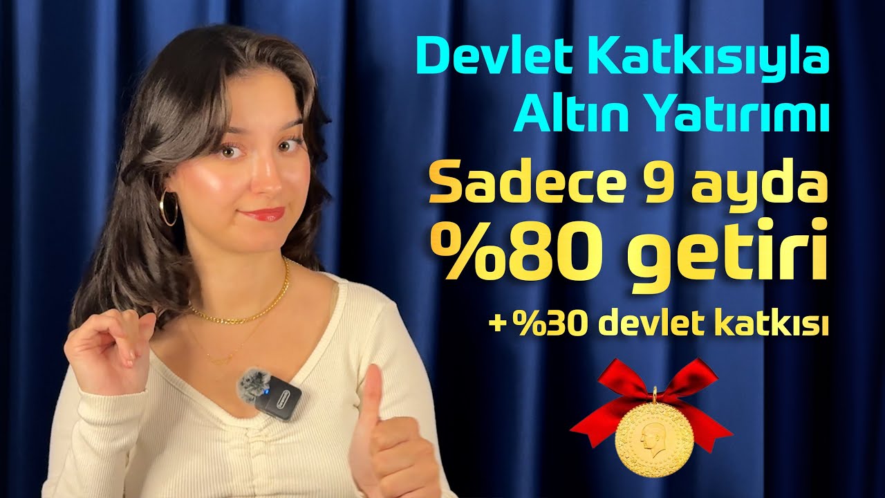 Devlet Katkısıyla Altın Yatırımı 🟡 BES'te 9 Ayda %80 Getiri + %30 Devlet Katkısı