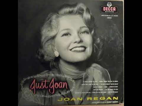 Joan Regan  : When I Grow Too Old To Dream