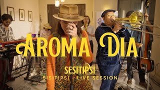 Download lagu SISITIPSI - AROMA DIA (LIVE SESSION) mp3 Download lagu SISITIPSI - AROMA DIA (LIVE SESSION) mp3
