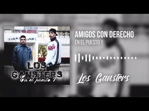 Los Gansters - Amigos con derecho