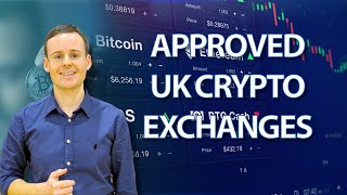 Which Crypto Exchanges Have Been Approved Following New UK FCA Regulations. Top UK exchanges 2024