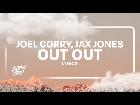 Joel Corry, Jax Jones - OUT OUT (Lyrics) ft. Charli XCX & Saweetie