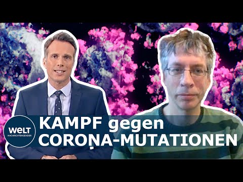 CORONA-MUTATIONEN: Wie lässt sich die Ausbreitung der Virusvarianten eindämmen? | WELT Thema