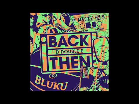 D Double E - Back Then