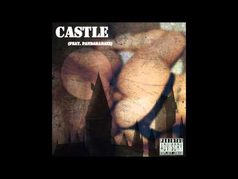 Castle (Feat. PandaBadAzz)