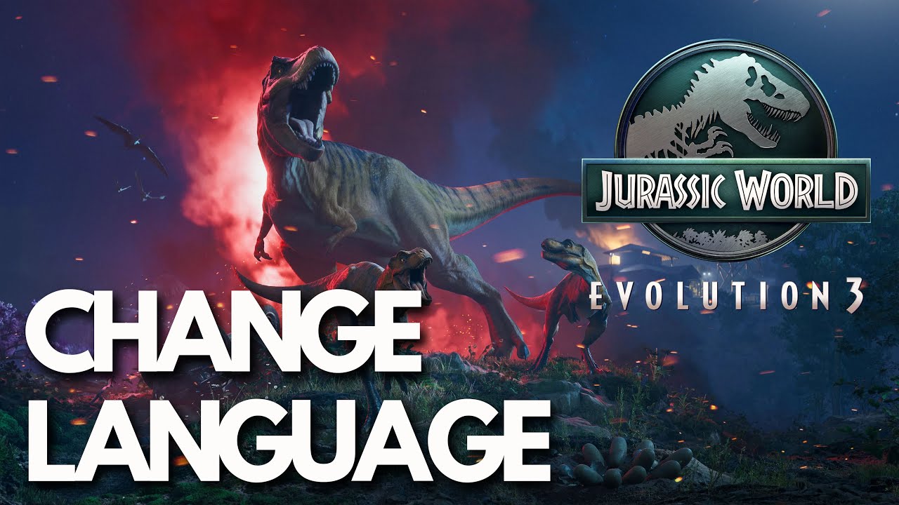 How To Change The Language In Jurassic World Evolution 3 - Tutorial✅