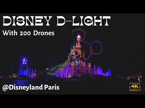 Disney D-Light - Drone show | Disney Illuminations - Disneyland Paris | Disneyland fireworks