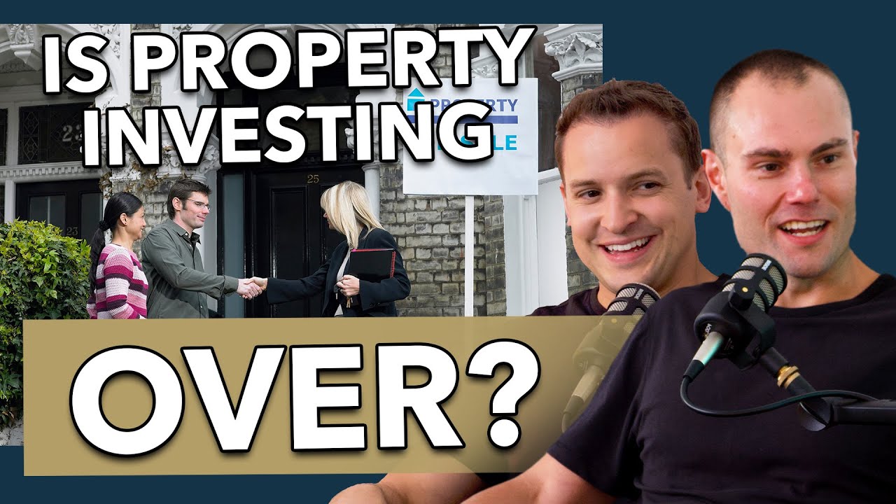 EP 01: Is Property Investing Over?