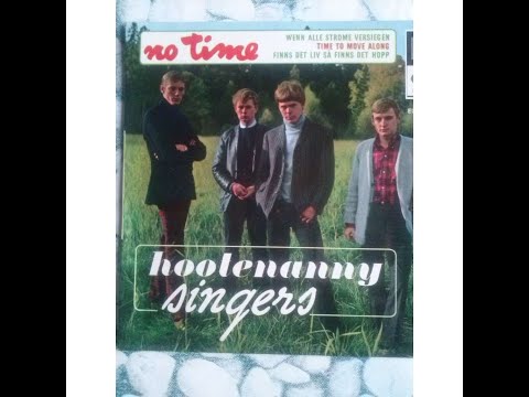 No Time  Hootenanny Singers  1965