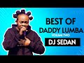 Best Of Daddy Lumba Vol 2 DJ Sedan Akwanoma Sika Ahenfo Kyiniye Makomamu Tofee Aben Woha