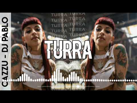 CAZZU - TURRA REMIX