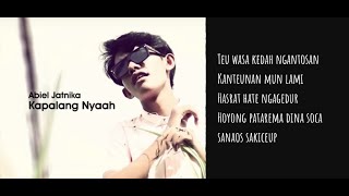 Download lagu KAPALANG NYAAH - ABIEL JATNIKA (KARAOKE) Original mp3 Download lagu KAPALANG NYAAH - ABIEL JATNIKA (KARAOKE) Original mp3