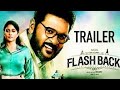 Flashback Official Trailer2023 PrabhuDeva ReginaCassandra Anasuya Bharadwaj VijayVishwa