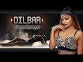 DILBAR  - Satyameva Jayate  | Nora Fatehi | Deepa Iyengar | Bollywood Dance Choreography