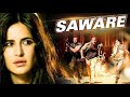 Saware Phantom Saif Ali Khan Katrina Kaif Arijit Singh Pritam