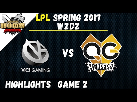 VG vs QG Highlights Game 2 LPL Spring W2D2 2017 Vici Gaming vs Qiao Gu Reapers