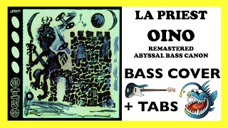 LA PRIEST - OINO (HD BASS COVER + TABS) [VERSION 2.0 + REMASTERED AUDIO + ABYSSAL BASS CANON]