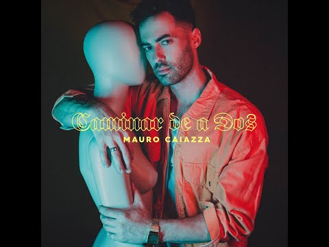 Mauro Caiazza - Caminar de a Dos