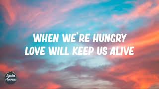 Eagles - Live Will Keep Us Alive (Lyrics)