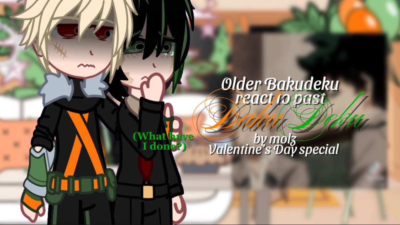 Older BakuDeku react to past BakuDeku | BkDk | Mha/bnha | Gacha club