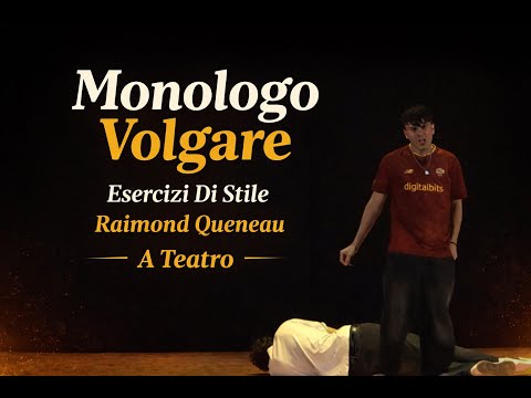 LA MIA PRIMA VOLTA SU UN PALCO | MONOLOGO "VOLGARE" | ESERCIZI DI STILE | RAYMOND QUENEAU |