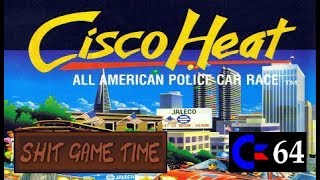 SHIT GAME TIME: CISCO HEAT (C64 - Contains Swearing!)