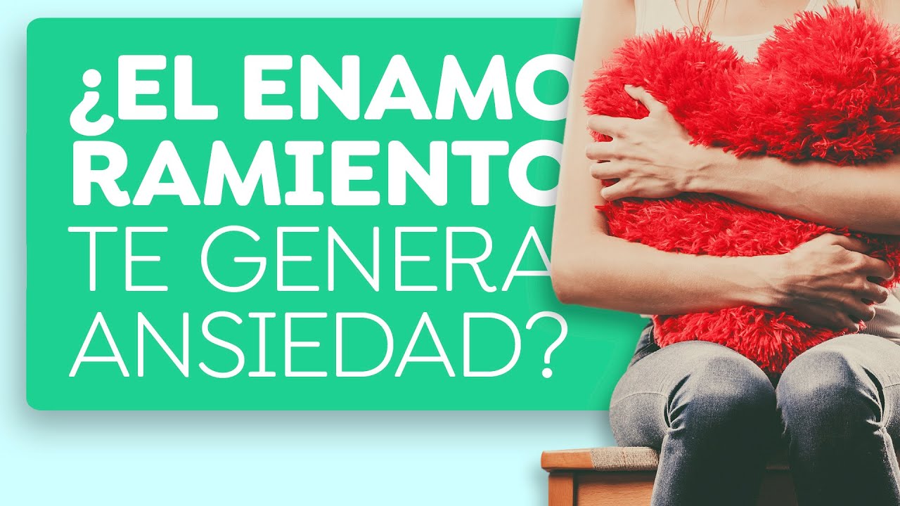 Watch ¿El enamoramiento te genera ansiedad Now ¿El enamoramiento te genera ansiedad