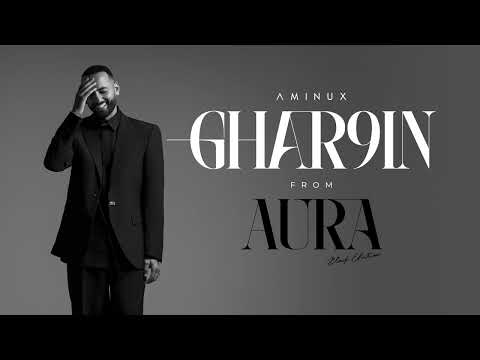 Aminux - Ghar9ine (Official Audio) [Album Aura] | 2025