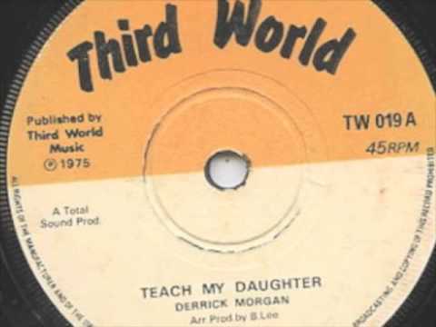 Teach My Daughter - Derrick Morgan -  Version - The Aggrovators